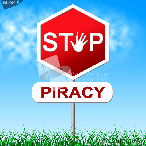 Image of Piracy Stop Indicates Copy Right And Caution
