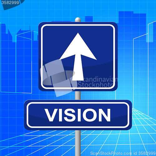 Image of Vision Sign Represents Signboard Display And Missions