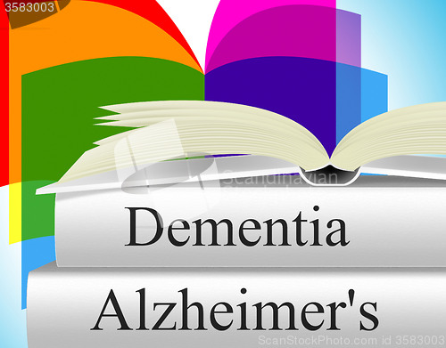 Image of Dementia Alzheimers Shows Alzheimer\'s Disease And Confusion