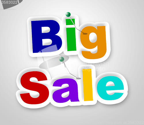 Image of Big Sale Sign Represents Offer Retail And Closeout