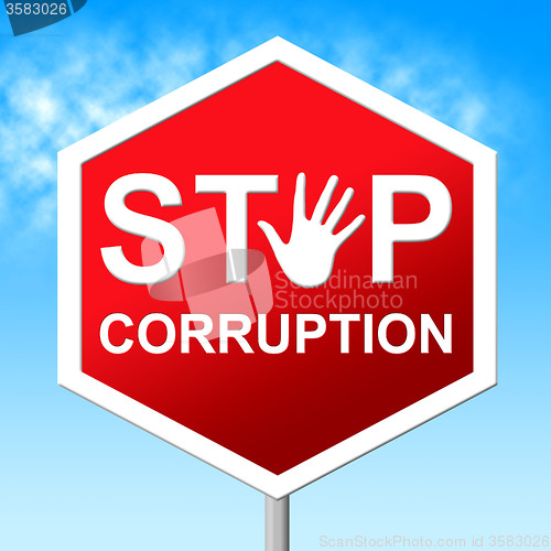 Image of Stop Corruption Indicates Warning Sign And Bribery