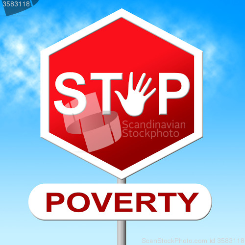 Image of Poverty Stop Means Warning Sign And Control