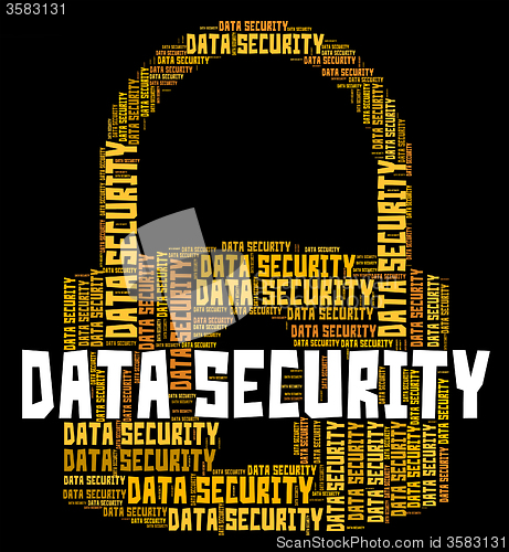 Image of Data Security Indicates Private Fact And Unauthorized