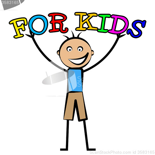 Image of For Kids Indicates Toddlers Children And Child
