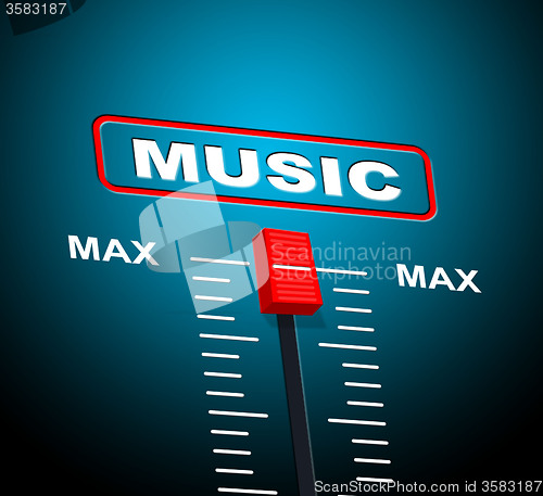 Image of Music Max Represents Upper Limit And Audio