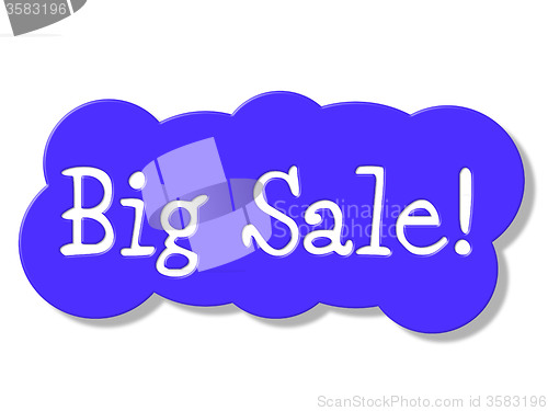 Image of Big Sale Represents Retail Promo And Promotional