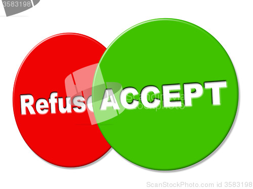 Image of Allowed Sign Indicates Take On And Accept