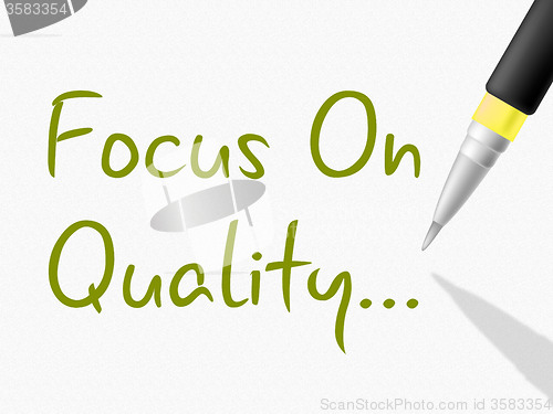 Image of Focus On Quality Represents Satisfied Approval And Approved