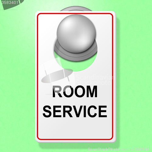 Image of Room Service Sign Represents Place To Stay And Cafe