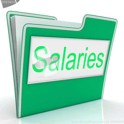 Image of Salaries File Represents Salary Stipend And Document