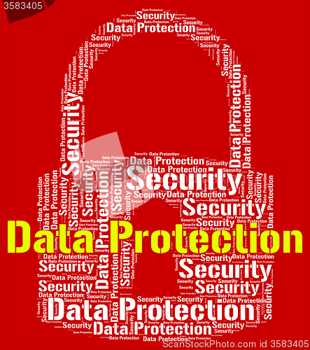 Image of Data Protection Represents Forbidden Secured And Wordcloud