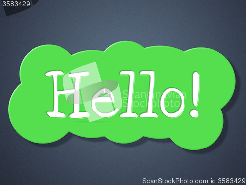 Image of Sign Hello Indicates How Are You And Greetings