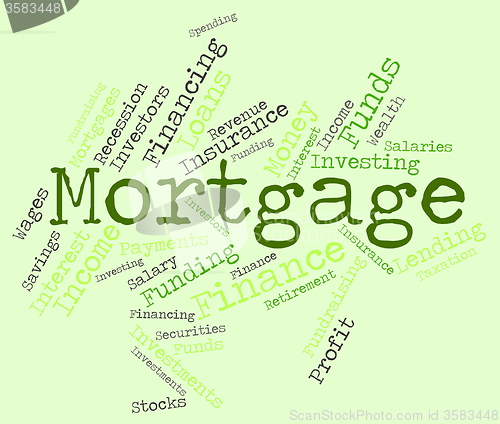 Image of Mortgage Word Means Borrow Money And House