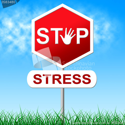 Image of Stress Stop Means Warning Sign And Control