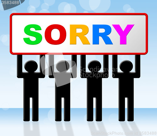 Image of Sign Sorry Represents Regret Apologize And Apology