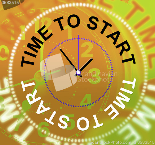 Image of Time To Start Represents At The Moment And Initiate