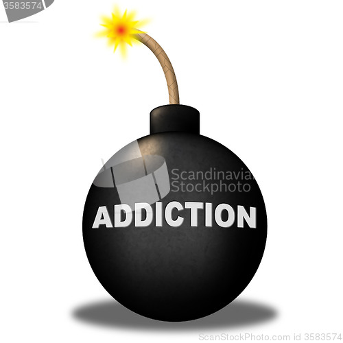 Image of Addiction Bomb Shows Dependence Fixation And Dependency