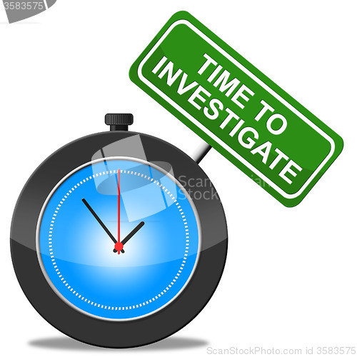 Image of Time To Investigate Shows Delve Into And Audit