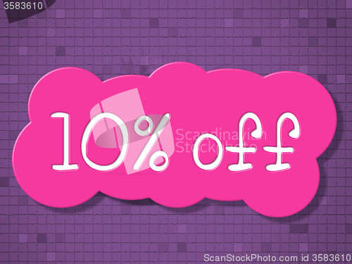 Image of Ten Percent Off Represents Promotional Reduction And Save