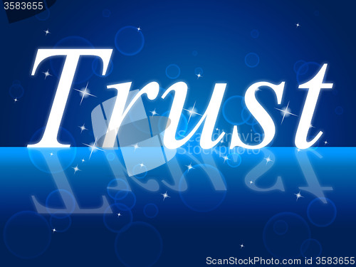 Image of Trust Faith Indicates Believe In And Trusted