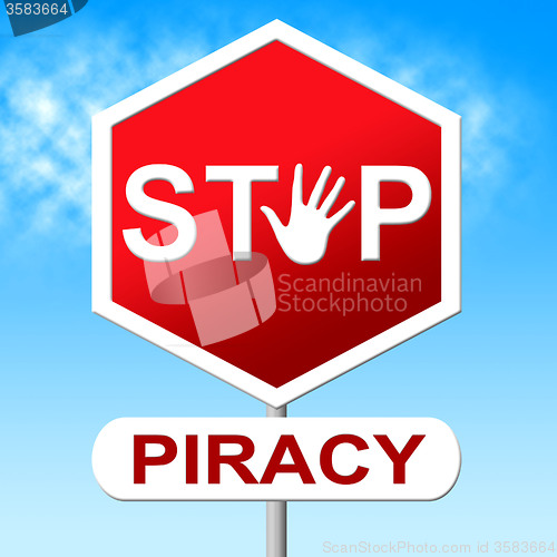 Image of Piracy Stop Indicates Copy Right And Control