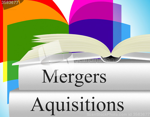 Image of Aquisitions Mergers Indicates Take Overs And Alliance