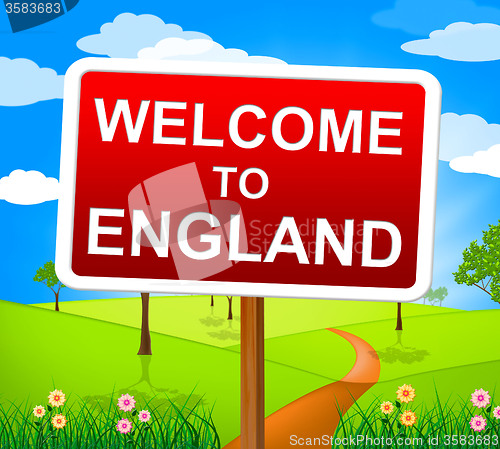 Image of Welcome To England Shows United Kingdom And Greetings