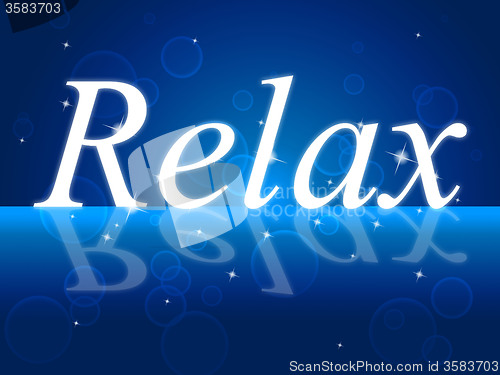 Image of Relaxing Relax Indicates Rest Peace And Break