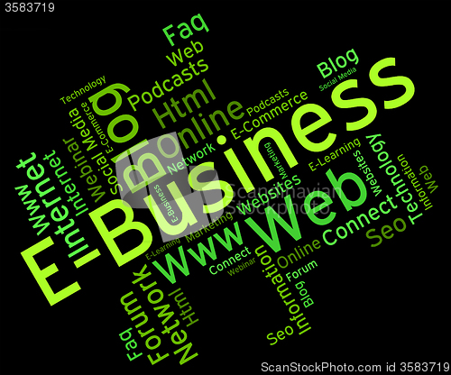 Image of Ebusiness Word Represents World Wide Web And Businesses
