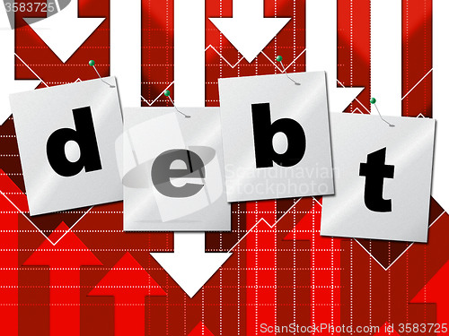 Image of Debts Debt Shows Liability Financial And Owning