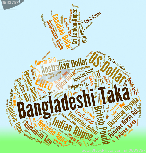 Image of Bangladeshi Taka Represents Foreign Exchange And Coinage