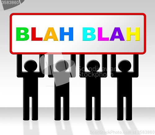 Image of Speak Blah Represents Conversation Dialog And Speech