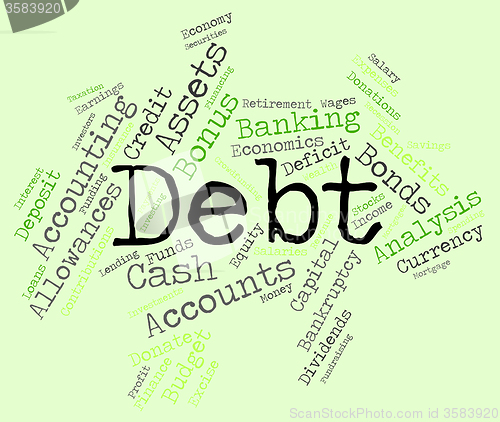 Image of Debt Word Shows Financial Obligation And Finance