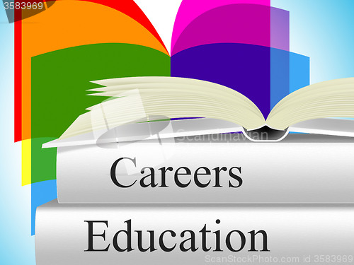 Image of Education Career Indicates Line Of Work And College
