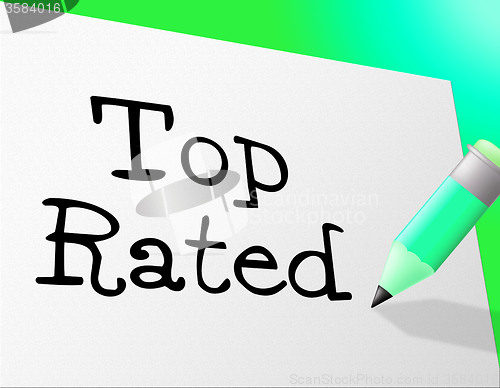 Image of Top Rated Means Number One And Best