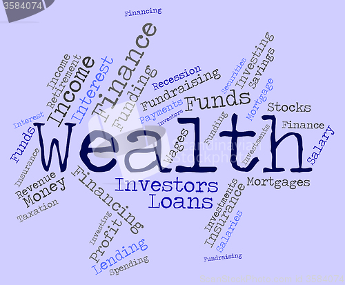 Image of Wealth Word Represents Wealthy Prosperous And Rich