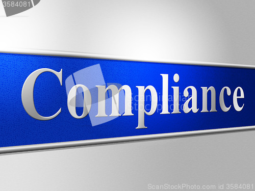 Image of Agreement Compliance Shows Conformity Regulations And Comply