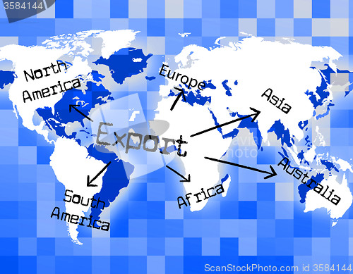 Image of Worldwide Export Means Trading Exporting And Exported