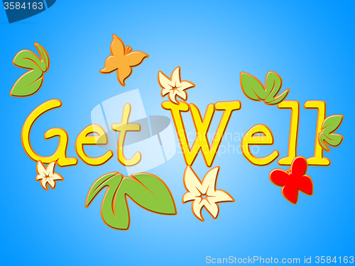 Image of Get Well Means Health Care And Communicate