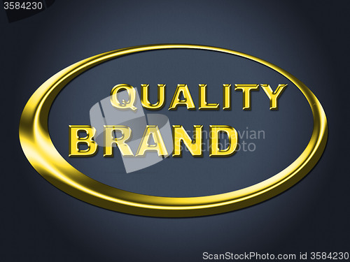 Image of Quality Brand Sign Represents Company Identity And Advertisement