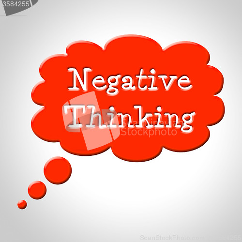 Image of Negative Thinking Bubble Shows Concept Plan And Refusal