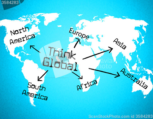 Image of Think Global Means Contemplate Thinking And Globalize