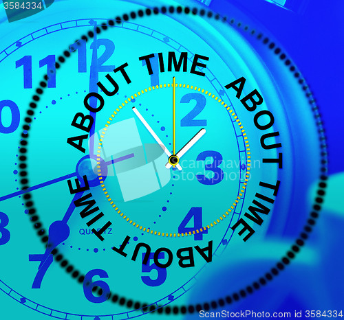 Image of About Time Represents Too Slow And Late