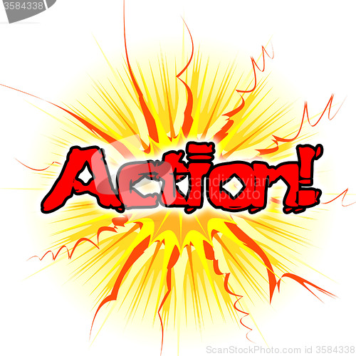 Image of Action Sign Means Do It And Acting