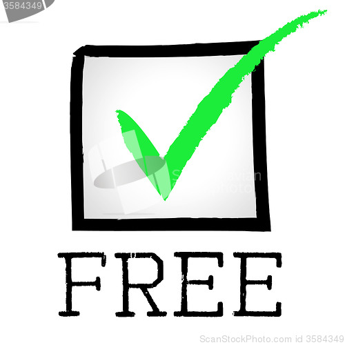 Image of Free Tick Indicates No Cost And Approved