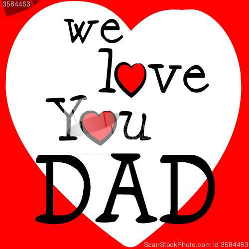 Image of We Love Dad Shows Father\'s Day And Boyfriend