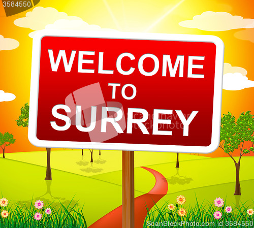 Image of Welcome To Surrey Means United Kingdom And Landscape