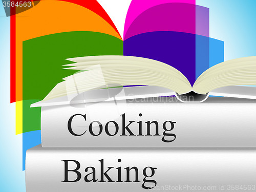 Image of Baking Cooking Indicates Baked Goods And Cookbook