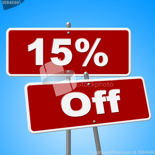 Image of Fifteen Percent Off Shows Advertisement Promotional And Placard