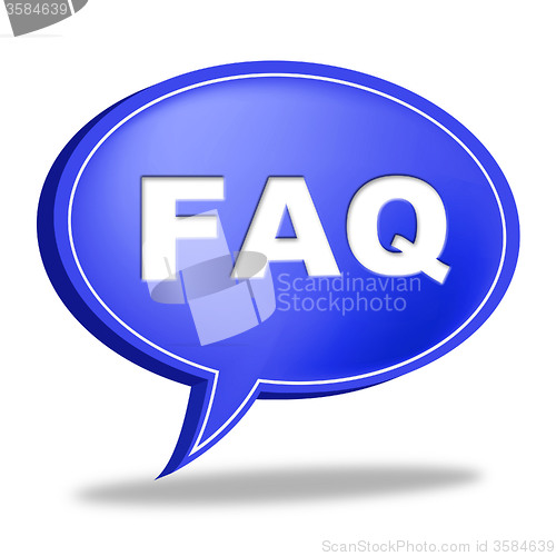 Image of Faq Speech Bubble Means Information Asking And Questions